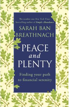 Coperta cărții 'Peace and Plenty - Sarah Ban Breathnach'