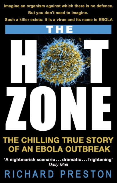 Hot Zone - Richard Preston