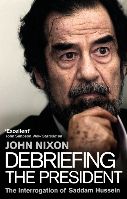 Debriefing the President - John Nixon