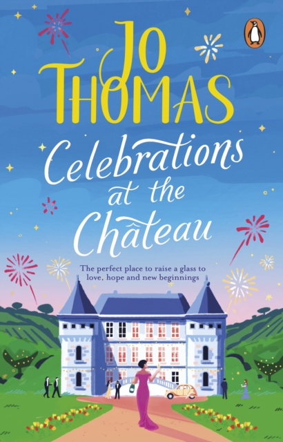 Celebrations at the Chateau - Jo Thomas