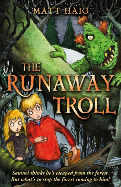 Runaway Troll - Matt Haig