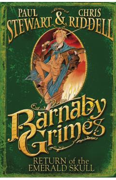 Coperta cărții 'Barnaby Grimes: Return of the Emerald Skull - Chris|stewart Riddell'