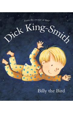 Coperta cărții 'Billy the Bird - Dick King-smith'
