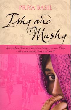 Coperta cărții 'Ishq And Mushq - Priya Basil'