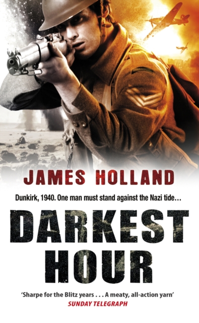 Darkest Hour - James Holland