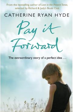 Poza produsului Pay it Forward - Catherine Ryan Hyde