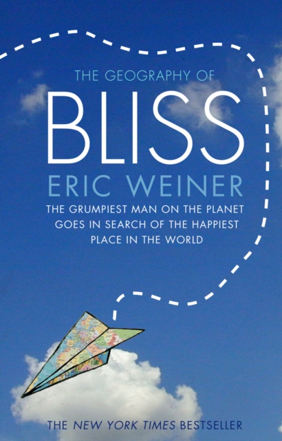 Geography of Bliss - Eric Weiner