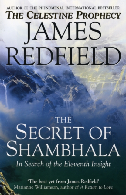 Secret Of Shambhala: In Search Of The Eleventh Insight - James Redfield