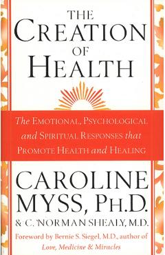 Poza produsului Creation Of Health - C.|myss Norman Shealy M.d.