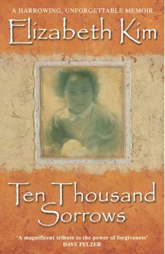 Coperta cărții 'Ten Thousand Sorrows - Elizabeth Kim'