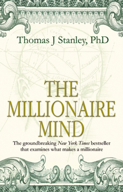 Millionaire Mind - Thomas J Stanley