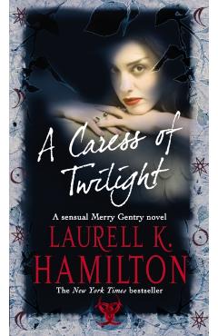 Coperta cărții 'Caress Of Twilight - Laurell K Hamilton'