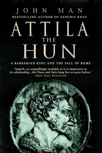 Attila The Hun - John Man