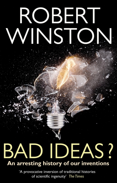 Bad Ideas? - Professor Lord Robert Winston