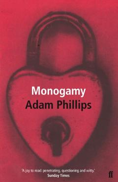 Coperta cărții 'Monogamy - Adam Phillips'