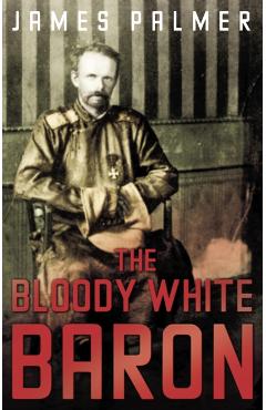 Poza produsului Bloody White Baron - James Palmer