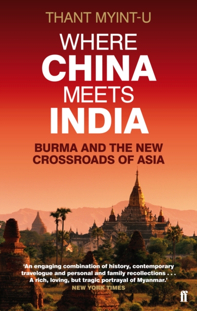 Where China Meets India - Thant Myint-u