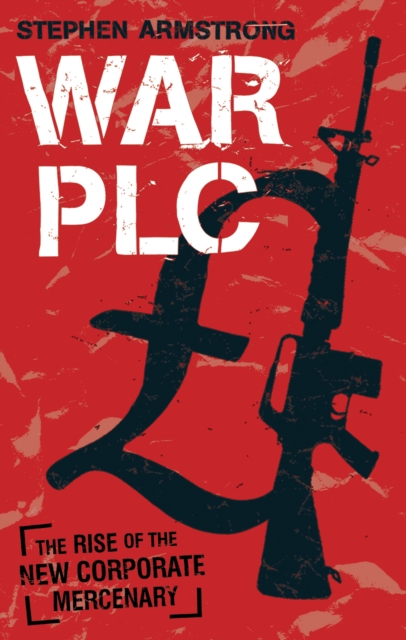War plc - Stephen Armstrong