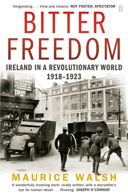 Bitter Freedom - Maurice Walsh