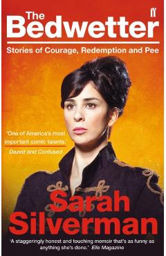 Coperta cărții 'Bedwetter - Sarah Silverman'