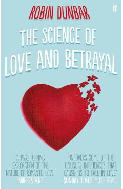 Coperta cărții 'Science of Love and Betrayal - Professor Robin Dunbar'