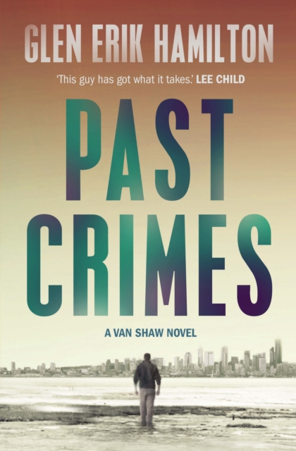 Past Crimes - Glen Erik Hamilton