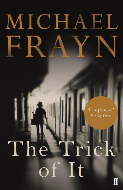 Trick of It - Michael Frayn