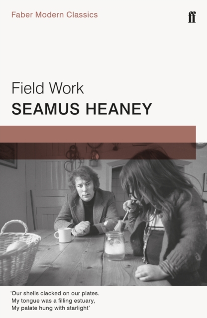 Field Work - Seamus Heaney