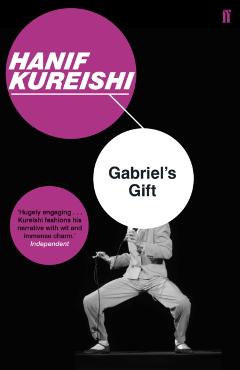 Coperta cărții 'Gabriel's Gift - Hanif Kureishi'