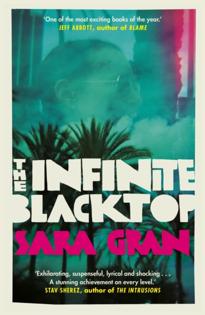 Infinite Blacktop - Sara Gran