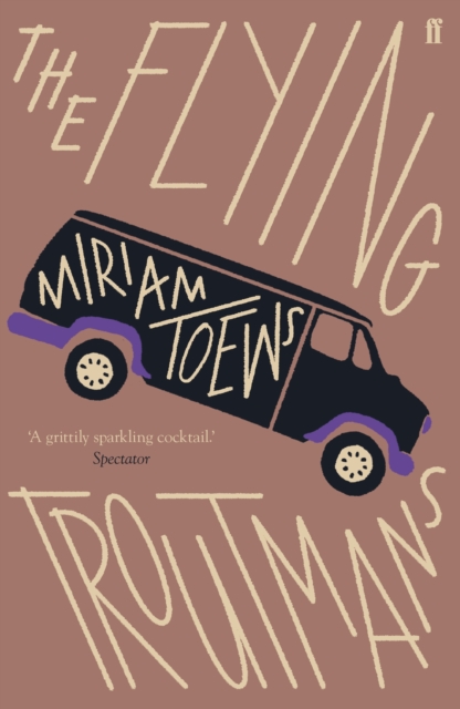 Flying Troutmans - Miriam|toews Toews