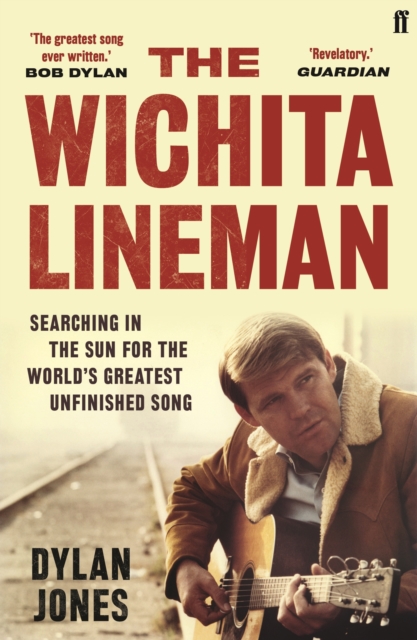 Wichita Lineman - Dylan  (editor) Jones