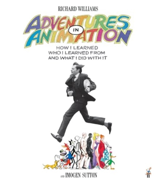 Adventures in Animation - Richard E.|sutton Williams