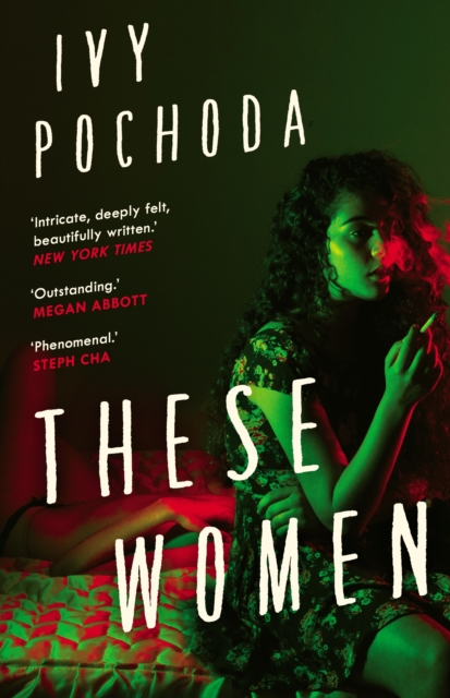 These Women - Ivy Pochoda