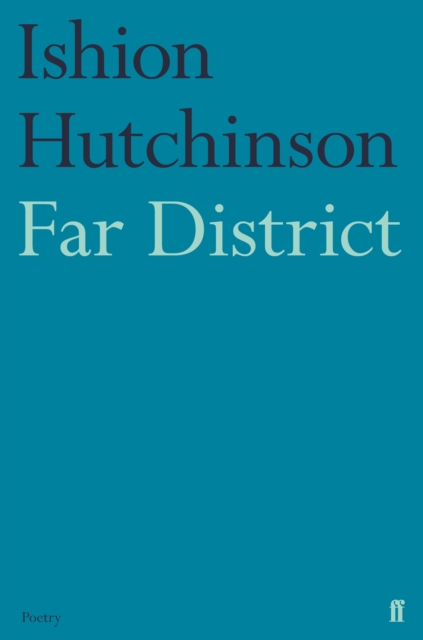 Far District - Ishion Hutchinson