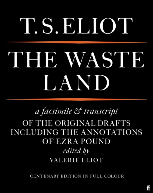 Waste Land Facsimile - T. S. Eliot