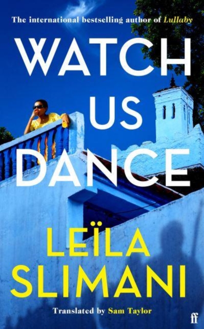 Watch Us Dance (Export Edition) - Leila Slimani