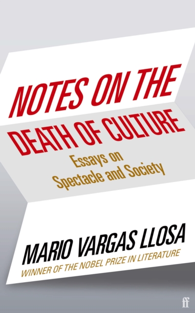 Notes on the Death of Culture - Mario Vargas Llosa