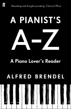 Coperta cărții 'Pianist's A–Z - Alfred Brendel'