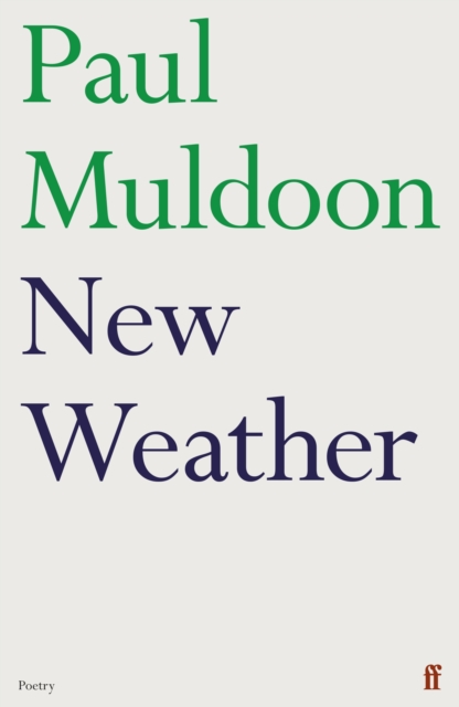 New Weather - Paul Muldoon