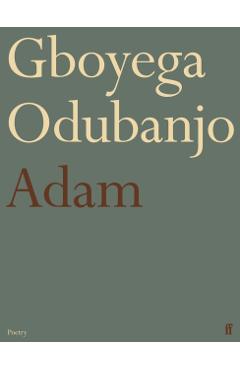 Coperta cărții 'Adam - Gboyega Odubanjo'
