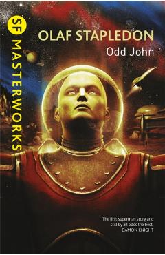 Coperta cărții 'Odd John - Olaf Stapledon'