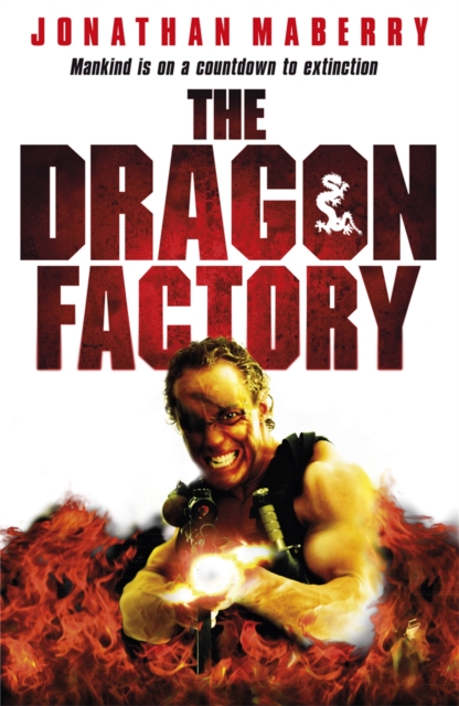 Dragon Factory - Jonathan Maberry