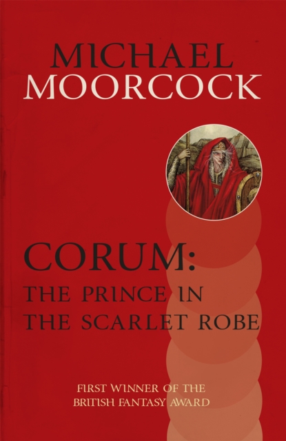 Corum: The Prince in the Scarlet Robe - Michael Moorcock