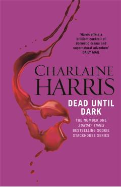 Coperta cărții 'Dead Until Dark - Charlaine Harris'