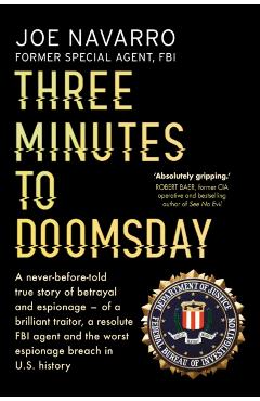 Coperta cărții 'Three Minutes to Doomsday - Joe Navarro'