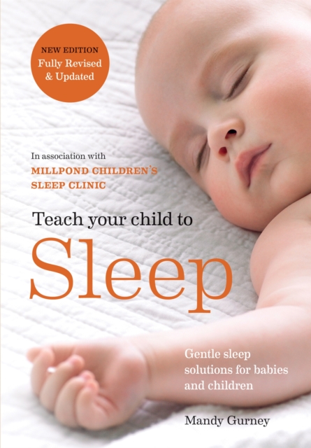 Teach Your Child to Sleep - Millpond Children’s Sleep|gurney Clinic