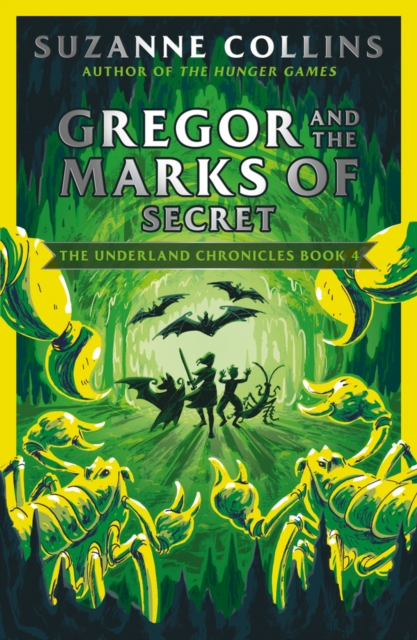 Gregor and the Marks of Secret - Suzanne Collins