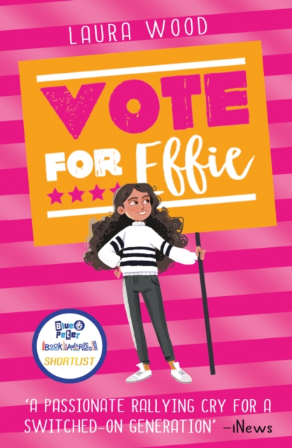 Vote For Effie - Laura Wood