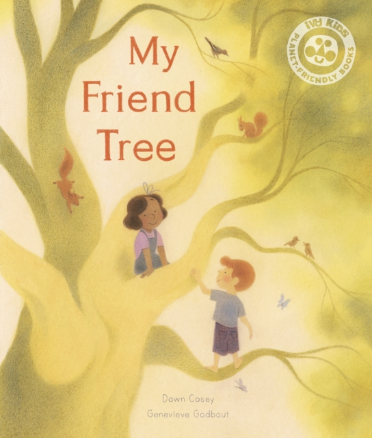 My Friend Tree - Dawn Casey